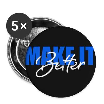 Make It Better - Buttons small 1''/25 mm (5-pack) - white - Front
