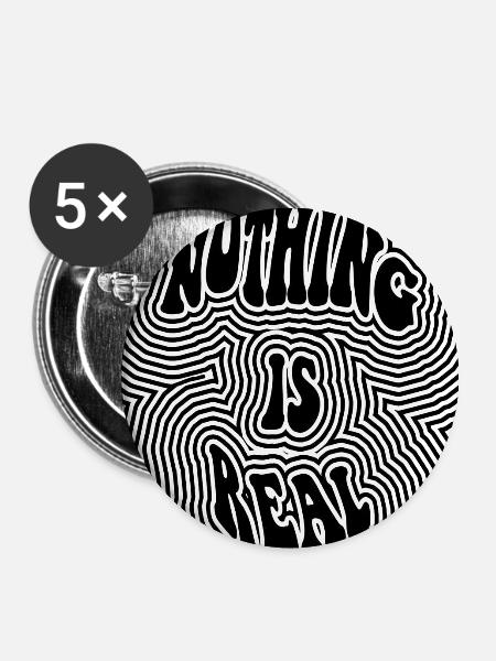 Nichts ist Real – Psychedelische Wellen - Buttons klein 25 mm (5er Pack) - Weiß