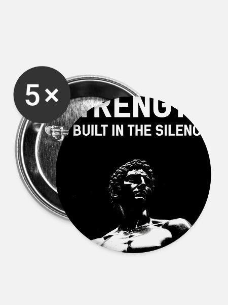 Stärke im Schweigen - Buttons klein 25 mm (5er Pack) - Weiß