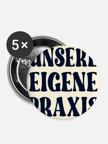 SCHILD PRAXIS ERÖFFNUNG TEAM SPRÜCHE - Buttons klein 25 mm (5er Pack) - Weiß