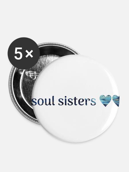 Freunde - soul sisters - Buttons klein 25 mm (5er Pack) - Weiß
