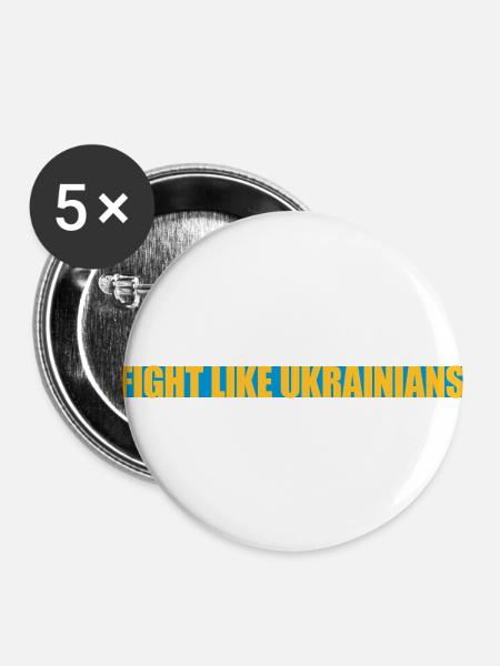 fight like ukrainians Zitat - Buttons klein 25 mm (5er Pack) - Weiß