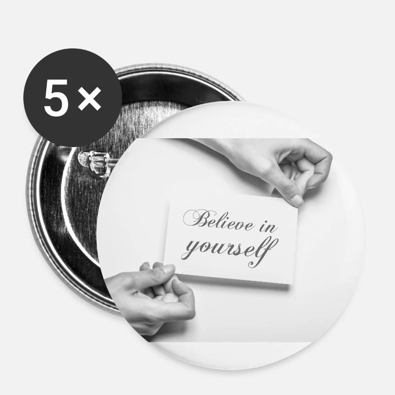 Believe in yourself - Buttons klein 25 mm (5er Pack) - Weiß