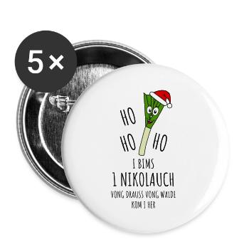I bims 1 Nikolauch Ho Ho Ho vong drauss vong walde - Buttons klein 25 mm (5er Pack) - Weiß - Vorne