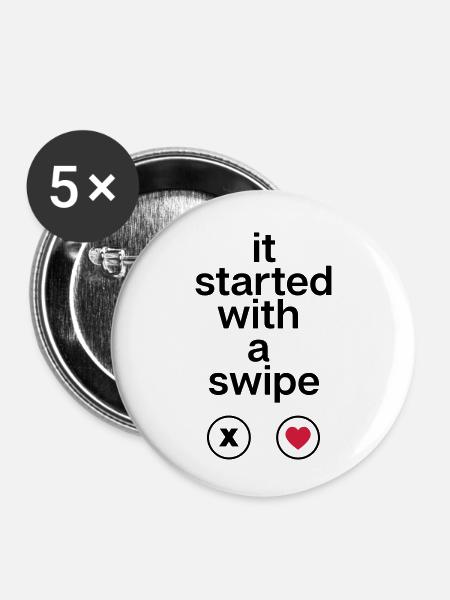 it started with a swipe - Buttons klein 25 mm (5er Pack) - Weiß