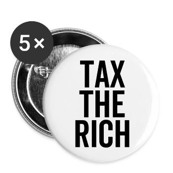 Tax The Rich - Buttons small 1''/25 mm (5-pack) - white - Front