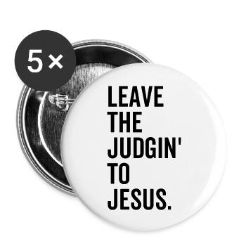 Überlasse das Judgin' Jesus - Buttons klein 25 mm (5er Pack) - Weiß - Vorne