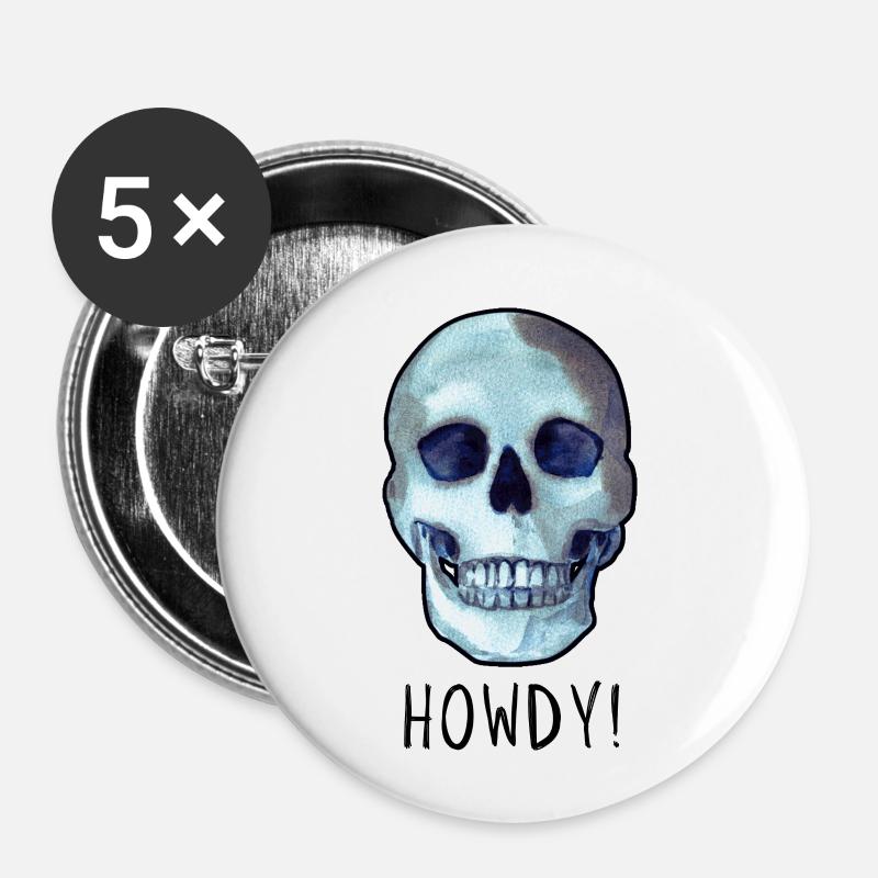 Skull saying HOWDY! funny dark humor - Buttons small 1''/25 mm (5-pack) - white