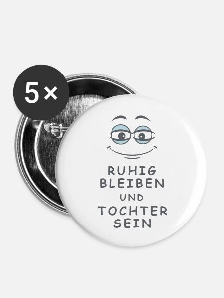 Tochter sein - Buttons klein 25 mm (5er Pack) - Weiß