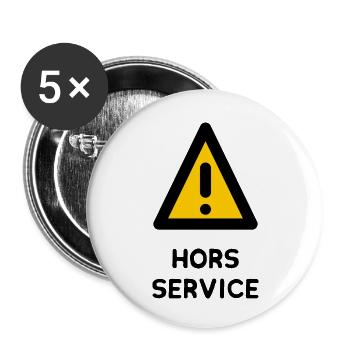 HORS SERVICE. PANNEAU. DANGER. HUMOUR. DRÔLE. ATTE - Lot de 5 petits badges (25 mm) - blanc - Devant