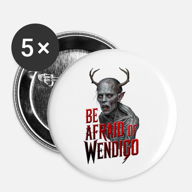 Be Afraid Of Wendigo - Buttons small 1''/25 mm (5-pack) - white