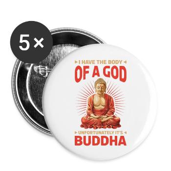 I Have The Body Of A God It's Buddha 2 - Buttons klein 25 mm (5er Pack) - Weiß - Vorne