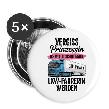 LKW-Fahrerin: Vergiss Prinzessin - Buttons klein 25 mm (5er Pack) - Weiß - Vorne