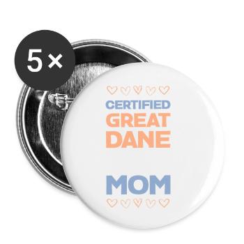 Zertifizierte Great Dane Mama - Buttons klein 25 mm (5er Pack) - Weiß - Vorne