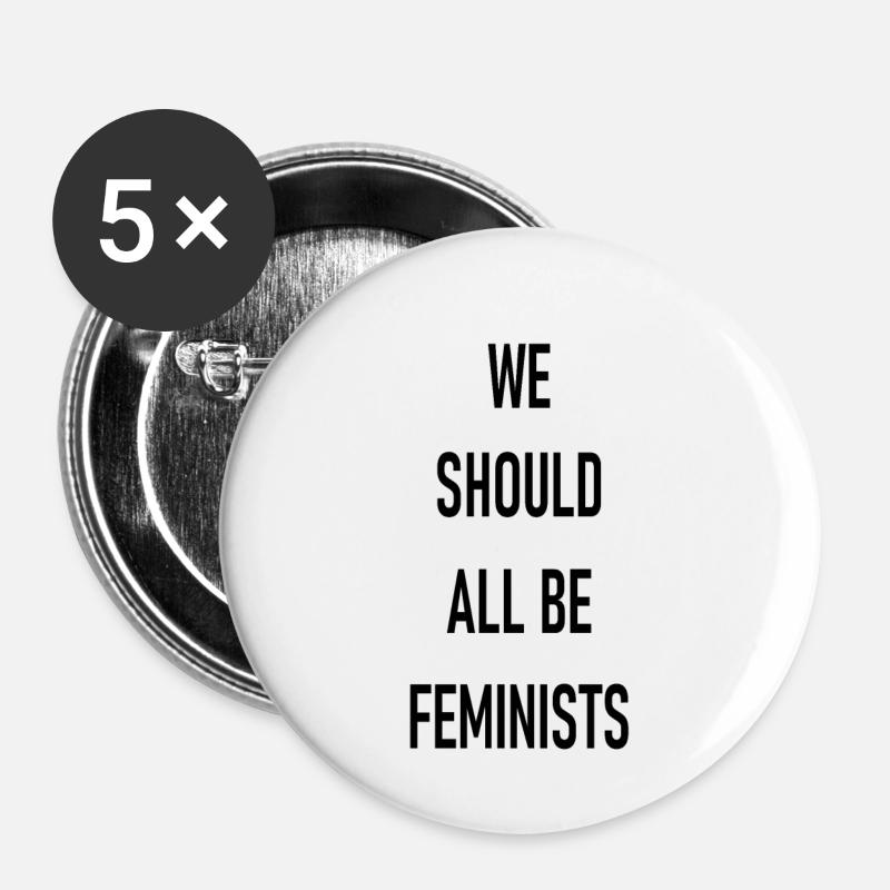 We should all be Feminists - Buttons small 1''/25 mm (5-pack) - white