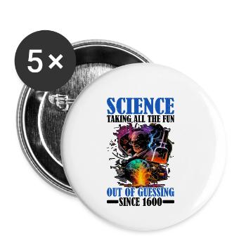 Science, Enlever Tout Le Plaisir De Deviner 14 - Lot de 5 petits badges (25 mm) - blanc - Devant
