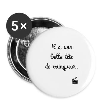 Une belle tête de vainqueur - Le Dîner de cons - Lot de 5 petits badges (25 mm) - blanc - Devant