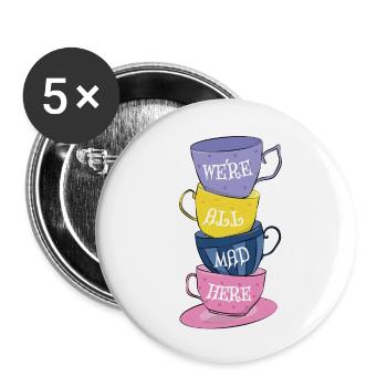We're All Mad Here - Mad Tea Party - Tea Cups - Buttons small 1''/25 mm (5-pack) - white - Front