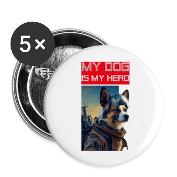 My dog is my hero as protector and friend - Buttons small 1''/25 mm (5-pack) - white - Front