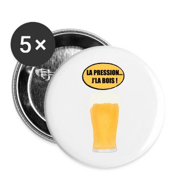 La pression… J’la bois ! - Lot de 5 petits badges (25 mm) - blanc - Devant