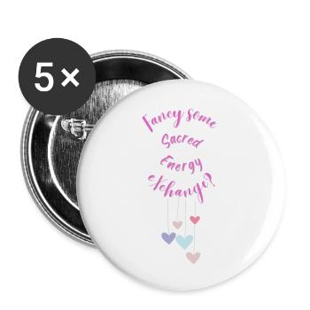 Fancy Some Sacred Energy Exchange? - Buttons small 1''/25 mm (5-pack) - white - Front