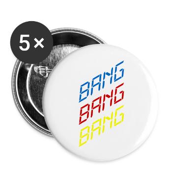 Bang Bang Bang – Party, Musik & Club Vibes - Buttons klein 25 mm (5er Pack) - Weiß - Vorne
