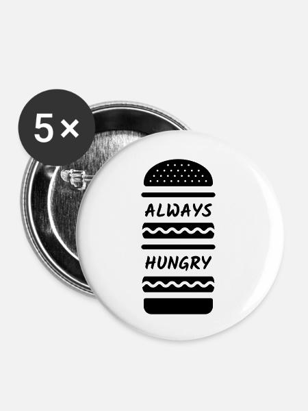 Always Hungry Burger - Buttons klein 25 mm (5er Pack) - Weiß