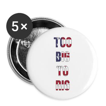 TROP GRAND POUR ÊTRE TRUQUÉ 2024 - Lot de 5 petits badges (25 mm) - blanc - Devant