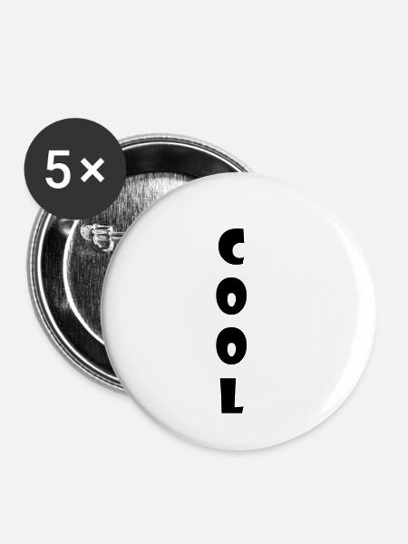 Cool Slogan Lustig - Buttons klein 25 mm (5er Pack) - Weiß
