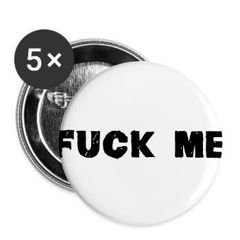 Fuck Me - Buttons klein 25 mm (5er Pack) - Weiß - Vorne