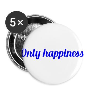 Only happiness - Quote about happiness - Buttons small 1''/25 mm (5-pack) - white - Front