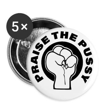 praise the pu§§y transparent - Buttons klein 25 mm (5er Pack) - Weiß - Vorne