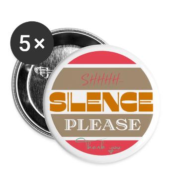 Shhhh... Silence please, thank you. Stop talking - Buttons klein 25 mm (5er Pack) - Weiß - Vorne