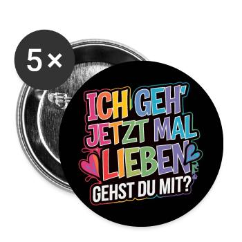 Ich gehe lieben Zuversicht und Partnerschaft - Buttons klein 25 mm (5er Pack) - Weiß - Vorne