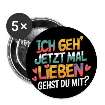 Ich gehe lieben Zuversicht und Partnerschaft - Buttons klein 25 mm (5er Pack) - Weiß - Vorne