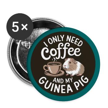 Just need coffee and my guinea pig - Buttons small 1''/25 mm (5-pack) - white - Front