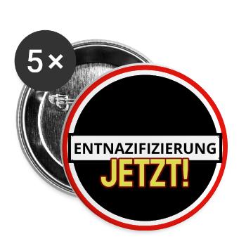 Entnazifizierung jetzt! - Buttons klein 25 mm (5er Pack) - Weiß - Vorne
