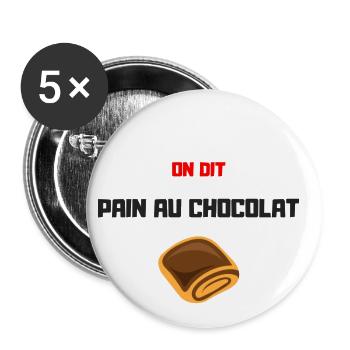 On dit Pain au chocolat - Buttons small 1''/25 mm (5-pack) - white - Front