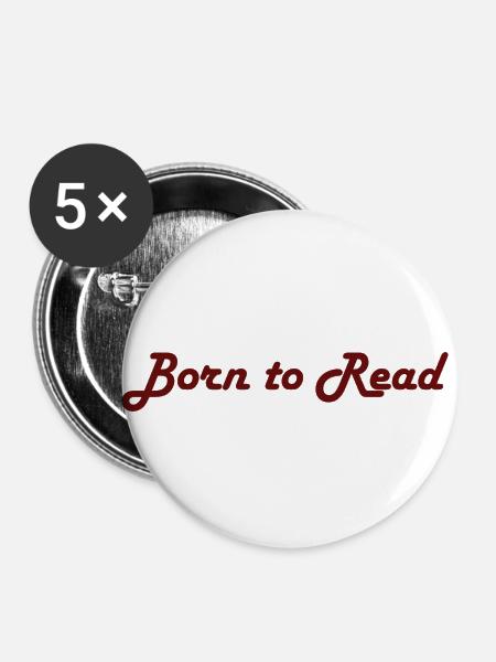 Geboren zum Lesen - Buttons klein 25 mm (5er Pack) - Weiß
