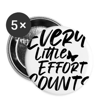 Frase - Jede kleine Anstrengung zählt - Mariposa - Buttons klein 25 mm (5er Pack) - Weiß - Vorne