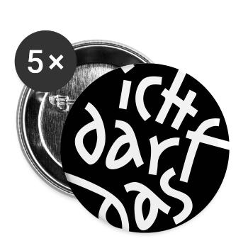 ICH DARF DAS - Buttons klein 25 mm (5er Pack) - Weiß - Vorne
