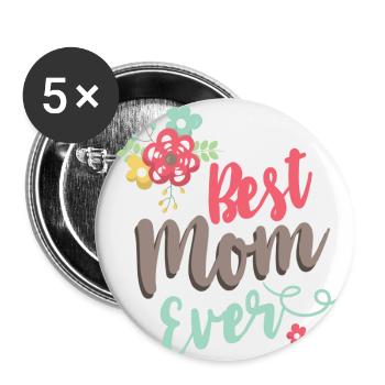 Best Mom Ever - Buttons small 1''/25 mm (5-pack) - white - Front