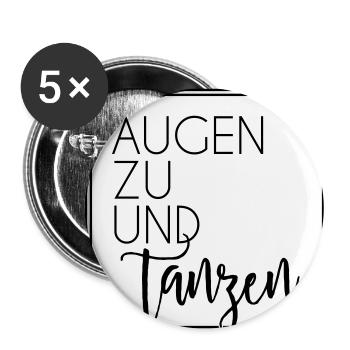 Augen zu und tanzen - Buttons klein 25 mm (5er Pack) - Weiß - Vorne