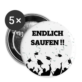 ENDLICH SAUFEN - Buttons klein 25 mm (5er Pack) - Weiß - Vorne