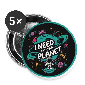 I need my own planet - Buttons small 1''/25 mm (5-pack) - white - Front