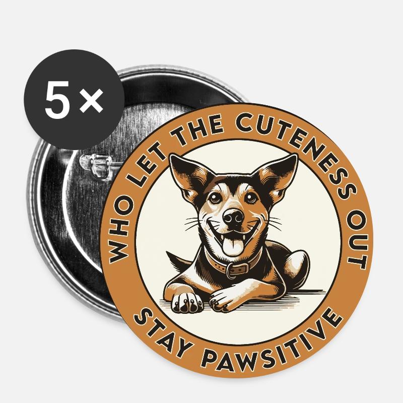 Restez Pawsitive - Lot de 5 petits badges (25 mm) - blanc