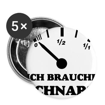 ICH BRAUCHE SCHNAPS - Buttons klein 25 mm (5er Pack) - Weiß - Vorne