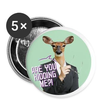 Willst du mich veräppeln? - Buttons klein 25 mm (5er Pack) - Weiß - Vorne