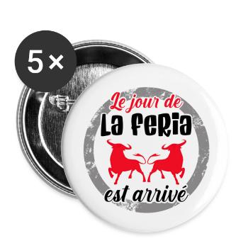 Le jour de la Féria est arrivé ! - Lot de 5 petits badges (25 mm) - blanc - Devant