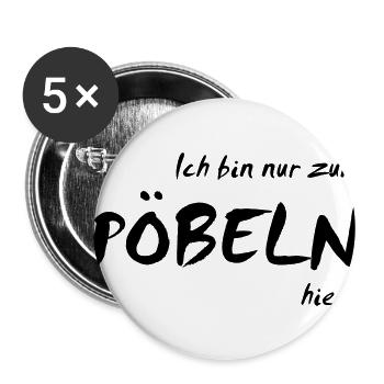 Ich bin nur zum PÖBELN hier (D00113) - Buttons klein 25 mm (5er Pack) - Weiß - Vorne